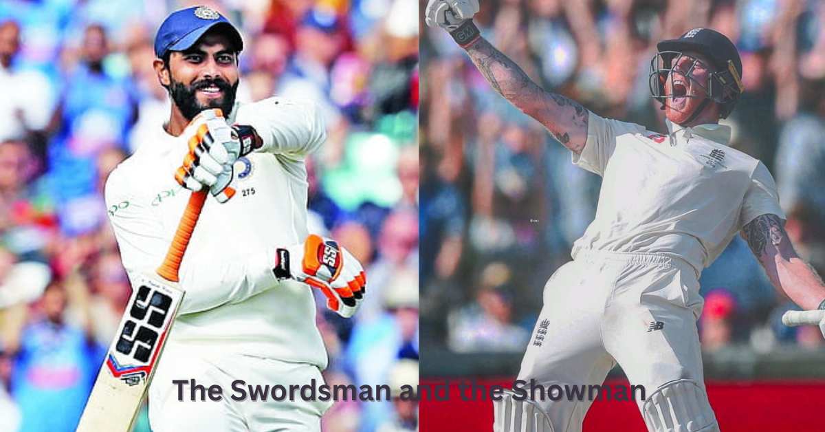 Jadeja vs Stokes: The Swordsman and the Showman Raising the Bar in Test Cricket