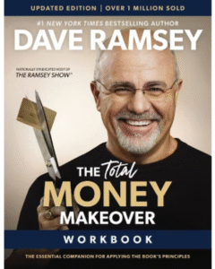 The Total Money Makeover by Dave Ramsey