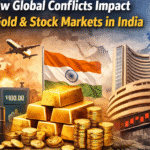 Why Global Conflicts Still Decide Fuel, Gold, and Stock Market Prices in India