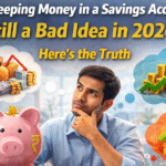 Is Keeping Money in a Savings Account Still a Bad Idea in 2026? Here’s the Truth