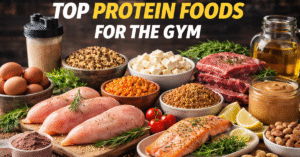 Top 10 Protein Food Options for Gym People